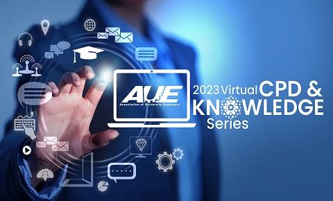 AUE 2023 Virtual CPD & KNOWLEDGE Series (Members only) March 2023